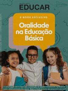 E-BOOK EXCLUSIVO: ORALIDADE NA EDUCAÇÃO BÁSICA