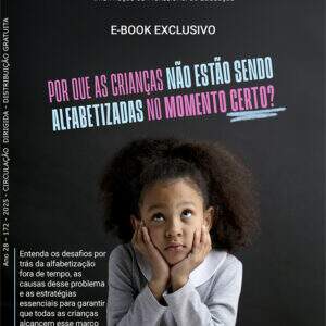 E-BOOK EXCLUSIVO: POR QUE AS CRIANÇAS NÃO ESTÃO SENDO ALFABETIZADAS NO MOMENTO CERTO?