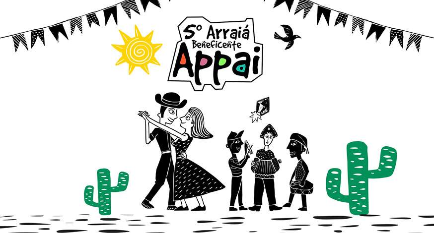 É tempo de Festa Junina: venha para o 5º Arraiá Beneficente Appai