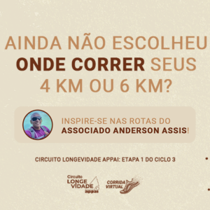 Circuito Longevidade Appai: onde correr na Etapa 1 do Ciclo 3