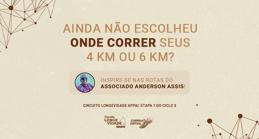 Circuito Longevidade Appai: onde correr na Etapa 1 do Ciclo 3