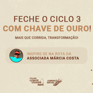 Circuito Longevidade Appai: corra no seu lugar preferido e feche o ciclo 3 com chave de ouro!