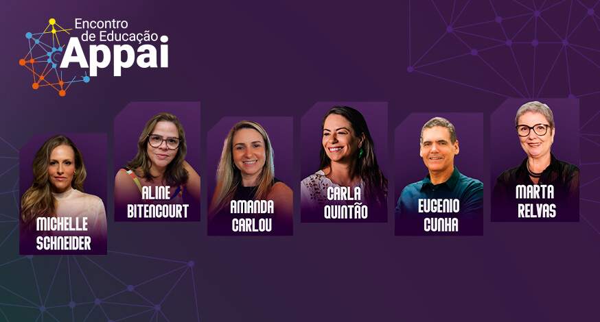 9º Encontro de Educação Appai: veja quem já confirmou presença!